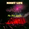 Mic Moss - Night Life