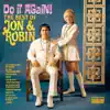 Jon & Robin - Do It Again! The Best of Jon & Robin