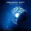 Frequency Shift - Infinite Realities