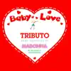 The Band of Sweet Dreams - Baby Love: Baby Versions of Madonna