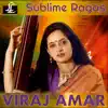 Viraj Amar & Vinod Vaishnav - Sublime Ragas