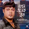 Nasir Khan - Akhon Onek Raat - Single