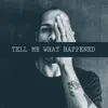 PS47 - Tell Me What Happened - Single