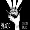 Storm and Drive - Blood - EP