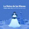 Había una Vez Cuentos Infantiles - La Reina de las Nieves - Single