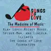 The Songs of Love Foundation - Klay Loves Mickey Mouse, Spider-Man, And Lincoln, Illinois - Single