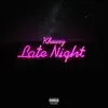 Khoury - Late Night - Single