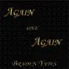 Braden Yates - Again and Again - Single