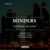 Minders - Eternal Return - Single