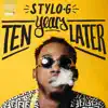 Stylo G - Ten Years Later - EP