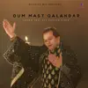 Asif Ali Khan Santoo - Dum Mast Qalandar - Single