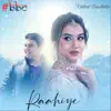 #BBC & Rukhsar Bandhukia - Raahiye - Single