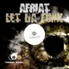 Afriat - Let Da Funk - Single