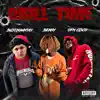 Bustdown Tay - Drill Time (feat. Benny & Ofm Cisco) - Single