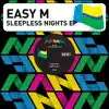 Easy M - Sleepless Weekends EP