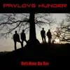 Pavlovs Hunder - Veit Hvor Du Bor (Remastered) [Remaster] - EP