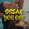 Hotspot - Break You Off (Fold Up Man) - Single