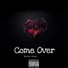 Dollar Valex - Come Over - Single