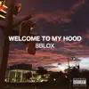 8BLOX, Dazu, Ca$Per, Turu & SLAPSTICKS - Welcome to My Hood - Single