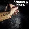 Anghelo Haya - Talco - Single