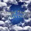 Chakra's Dream - Peaceful Dreams