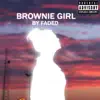 Jusfaded - Brownie Girl - Single