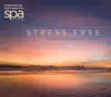 Various Artists - Stress Free: Music for the End of the Day