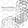 Ran Bagno - Anton Chekhov (Original Theatre Music)