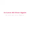 Nanda Kumar & DJ NK KANDAN - In Love All Over Again - Single