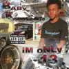 Baby Knowledge - Im Only 13