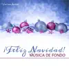 Various Artists - ¡Feliz Navidad! Música de Fondo