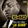 E-40 - The Server - Single