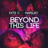 Exte C - Beyond This Life (feat. Marileo) - Single