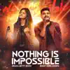 BENNY JOHN JOSEPH - Nothing Is Impossible (feat. Gracia Betty Edith) - Single