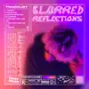 LuckyLumin - Blurred Reflections - EP