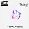 THEIOUS - You Dont Listen - Single