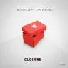 Medyo Maldito & Jeff Escarda - Closure - Single