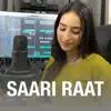 Anurag Singh & Harman Kaur - Saari Raat - Single