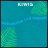 Kiwis - Cambiarán las tornas - Single