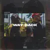 LegendariMinds, Mikol & Anthony Gray - Way Back - Single