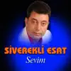 Siverekli Esat - Sevim - EP