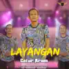 Catur Arum - Layangan - Single