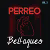 Various Artists - Perreo & Bellaqueo Vol. 3