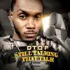 D.T.O.P. - Still Talking That Talk