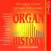 Arturo Sacchetti - Organ History: The Italian School Between 19th & 20th Century