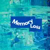 Not A Boy - Memory Loss - EP