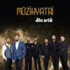 Müzikyatri - Dön Artık