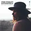 John Wesley Satterfield - In the Glow