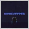 DeAnté Bryant - Breathe - Single