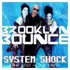 Brooklyn Bounce - System Shock (The Lost Album 1999)